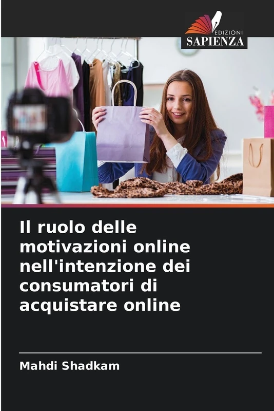 Il ruolo delle motivazioni online nell'intenzione dei consumatori di acquistare online