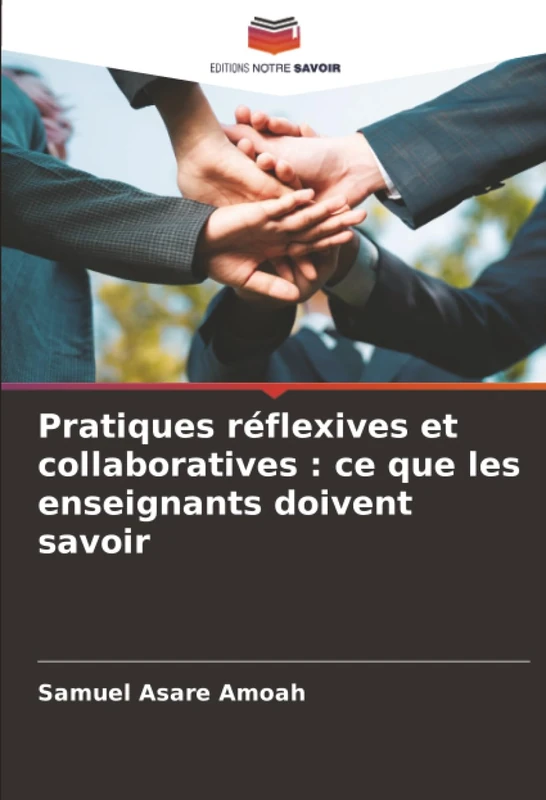 Pratiques réflexives et collaboratives : ce que les enseignants doivent savoir