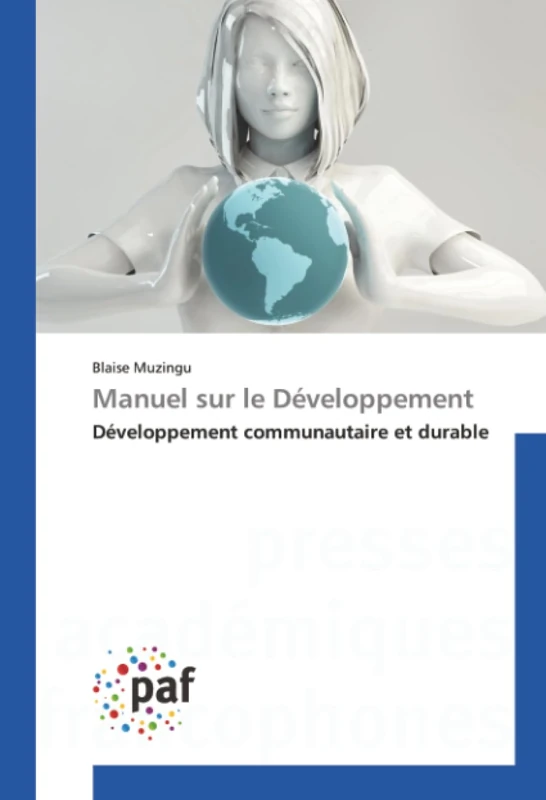 Manuel sur le Développement: Développement communautaire et durable