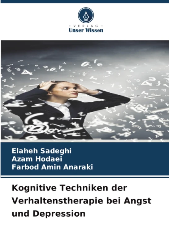 Kognitive Techniken der Verhaltenstherapie bei Angst und Depression