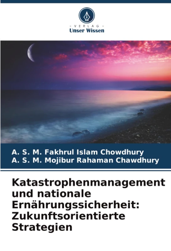 Katastrophenmanagement und nationale Ernährungssicherheit: Zukunftsorientierte Strategien