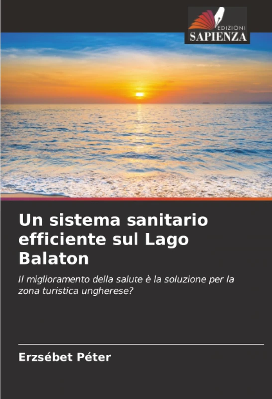 Un sistema sanitario efficiente sul Lago Balaton: Il miglioramento della salute è la soluzione per la zona turistica ungherese? - Image 1