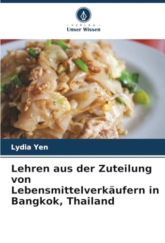 Lehren aus der Zuteilung von Lebensmittelverkäufern in Bangkok, Thailand
