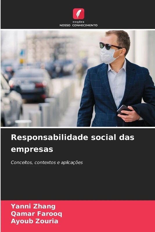 Responsabilidade social das empresas: Conceitos, contextos e aplicações