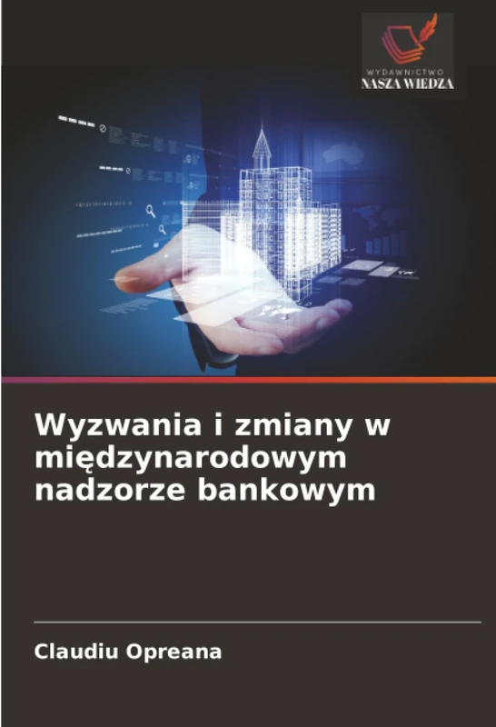 Wyzwania i zmiany w międzynarodowym nadzorze bankowym