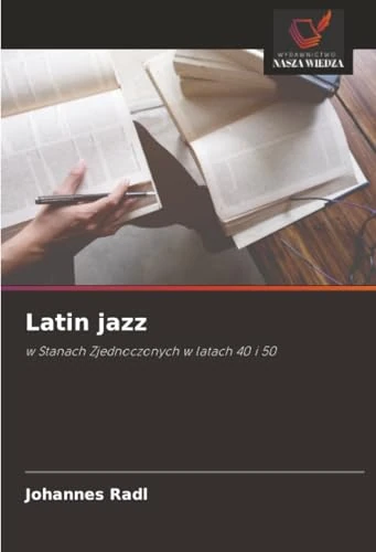 Latin jazz: w Stanach Zjednoczonych w latach 40 i 50 - Image 1