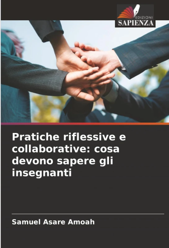 Pratiche riflessive e collaborative: cosa devono sapere gli insegnanti