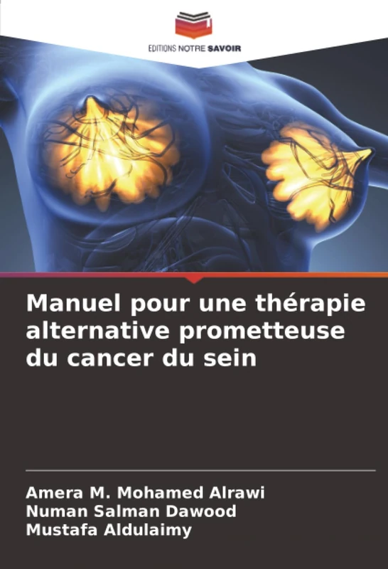 Manuel pour une thérapie alternative prometteuse du cancer du sein