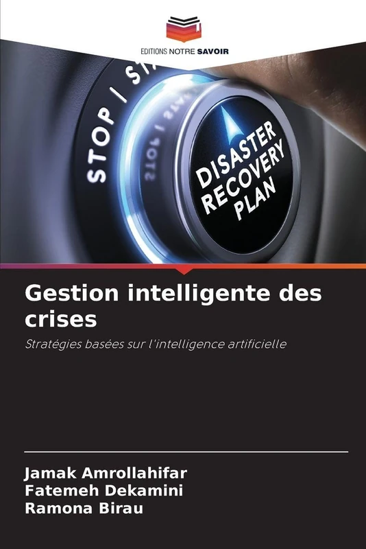 Gestion intelligente des crises: Stratégies basées sur l'intelligence artificielle