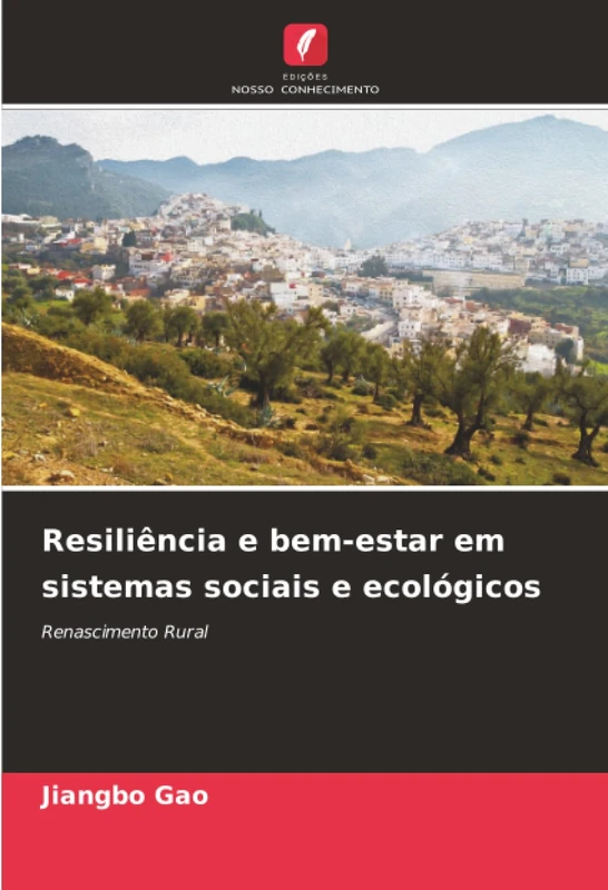Resiliência e bem-estar em sistemas sociais e ecológicos: Renascimento Rural