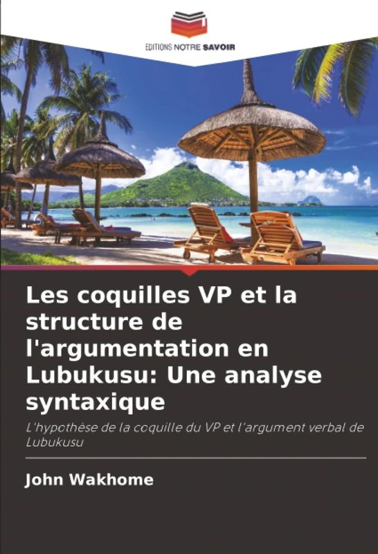 Les coquilles VP et la structure de l'argumentation en Lubukusu: Une analyse syntaxique: L'hypothèse de la coquille du VP et l'argument verbal de Lubukusu