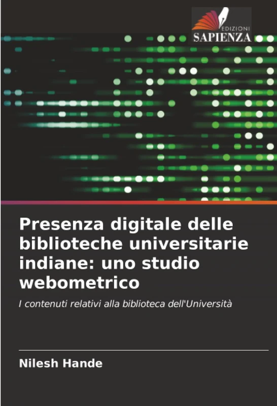 Presenza digitale delle biblioteche universitarie indiane: uno studio webometrico: I contenuti relativi alla biblioteca dell'Università