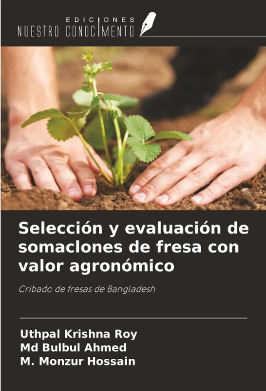 Selección y evaluación de somaclones de fresa con valor agronómico: Cribado de fresas de Bangladesh