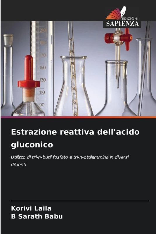 Estrazione reattiva dell'acido gluconico: Utilizzo di tri-n-butil fosfato e tri-n-ottilammina in diversi diluenti