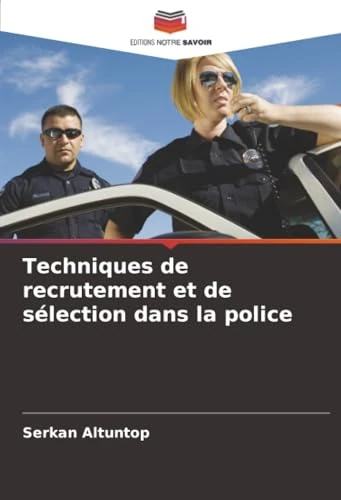 Techniques de recrutement et de sélection dans la police - Image 1