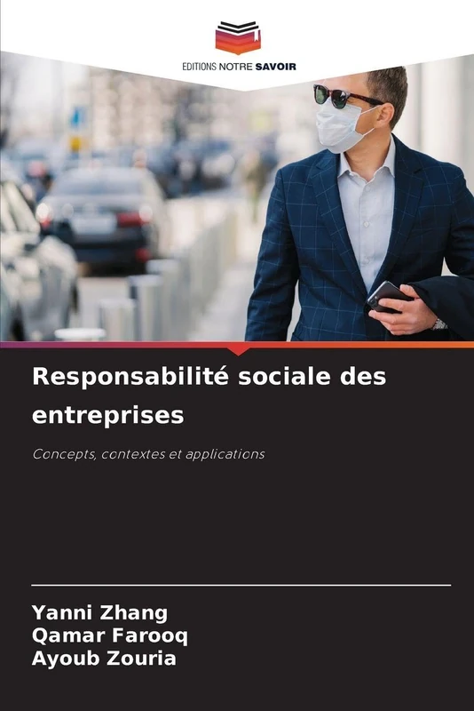 Responsabilité sociale des entreprises: Concepts, contextes et applications
