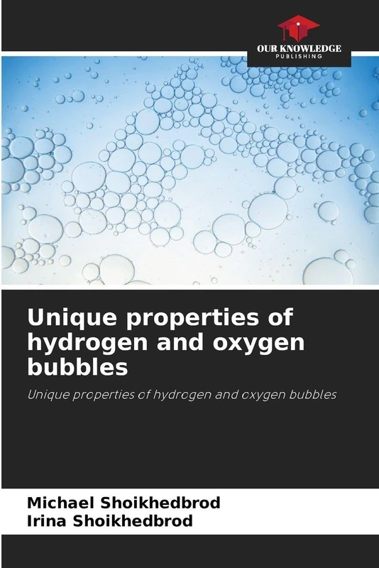 Unique properties of hydrogen and oxygen bubbles: Unique properties of hydrogen and oxygen bubbles - Image 1