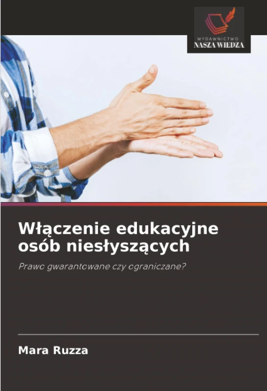 Włączenie edukacyjne osób niesłyszących: Prawo gwarantowane czy ograniczane? - Image 1