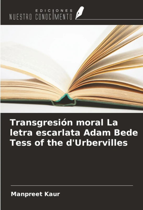Transgresión moral La letra escarlata Adam Bede Tess of the d'Urbervilles