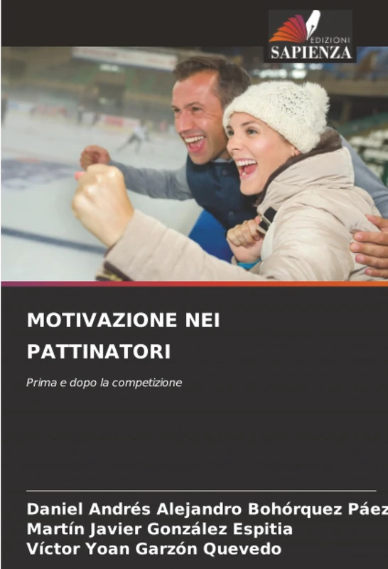 MOTIVAZIONE NEI PATTINATORI: Prima e dopo la competizione