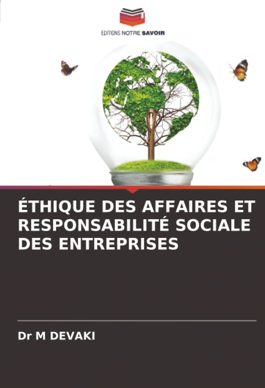 ÉTHIQUE DES AFFAIRES ET RESPONSABILITÉ SOCIALE DES ENTREPRISES