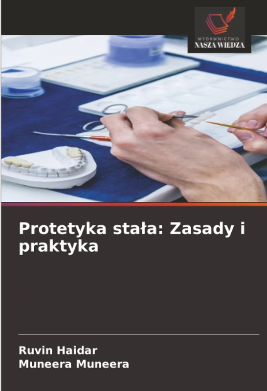 Protetyka stała: Zasady i praktyka