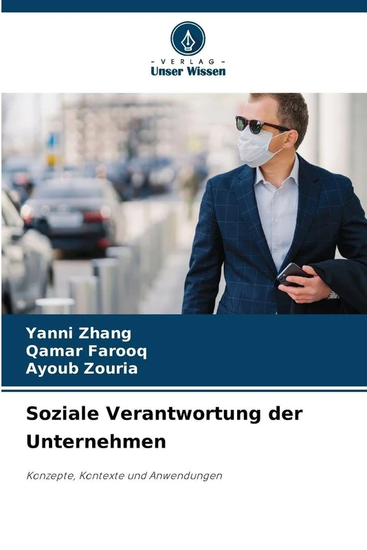 Soziale Verantwortung der Unternehmen: Konzepte, Kontexte und Anwendungen