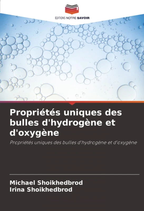 Propriétés uniques des bulles d'hydrogène et d'oxygène: Propriétés uniques des bulles d'hydrogène et d'oxygène