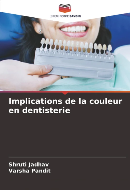 Implications de la couleur en dentisterie