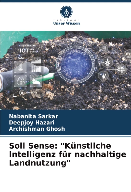 Soil Sense: "Künstliche Intelligenz für nachhaltige Landnutzung"