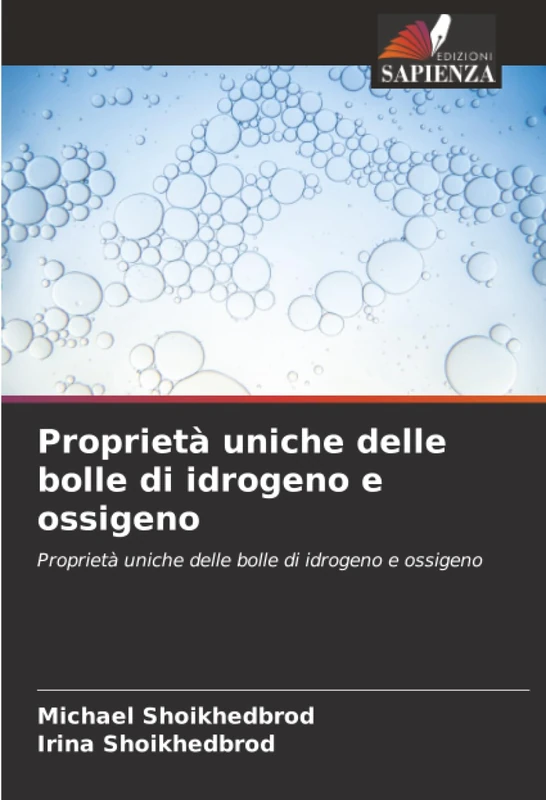 Proprietà uniche delle bolle di idrogeno e ossigeno: Proprietà uniche delle bolle di idrogeno e ossigeno