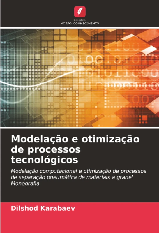 Modelação e otimização de processos tecnológicos: Modelação computacional e otimização de processos de separação pneumática de materiais a granelMonografia - Image 1
