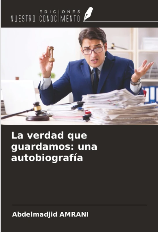 La verdad que guardamos: una autobiografía - Image 1