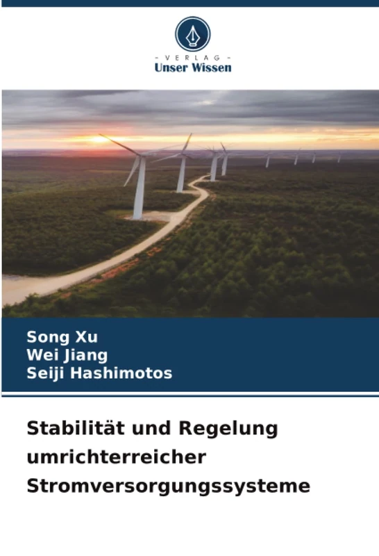 Stabilität und Regelung umrichterreicher Stromversorgungssysteme