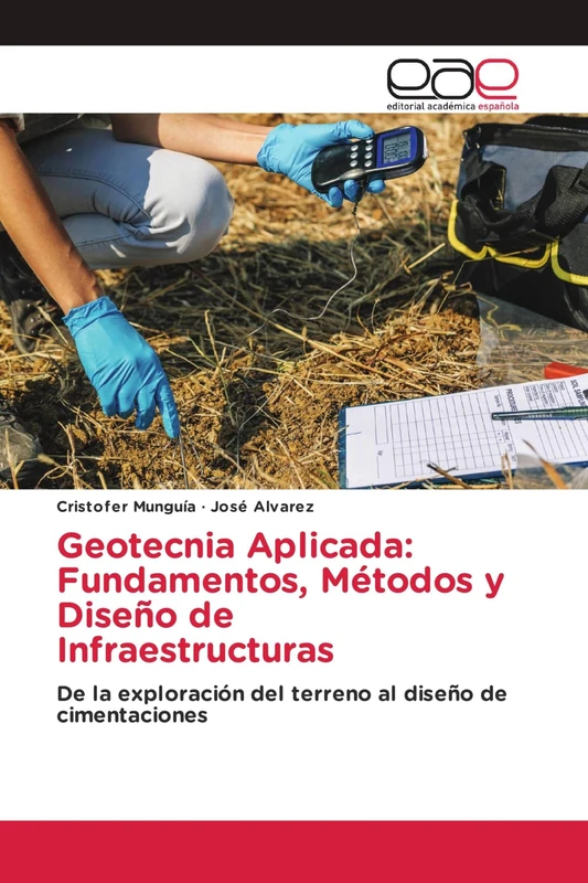Geotecnia Aplicada: Fundamentos, Métodos y Diseño de Infraestructuras - Image 1