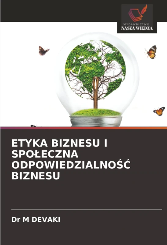 ETYKA BIZNESU I SPOŁECZNA ODPOWIEDZIALNOŚĆ BIZNESU