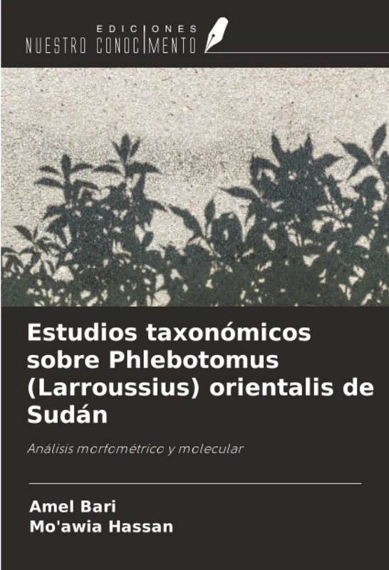 Estudios taxonómicos sobre Phlebotomus (Larroussius) orientalis de Sudán: Análisis morfométrico y molecular