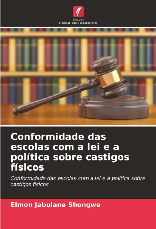 Conformidade das escolas com a lei e a política sobre castigos físicos: Conformidade das escolas com a lei e a política sobre castigos físicos