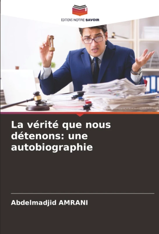 La vérité que nous détenons: une autobiographie