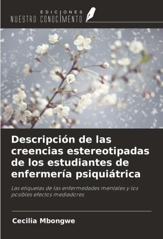 Descripción de las creencias estereotipadas de los estudiantes de enfermería psiquiátrica: Las etiquetas de las enfermedades mentales y los posibles efectos mediadores - Image 1