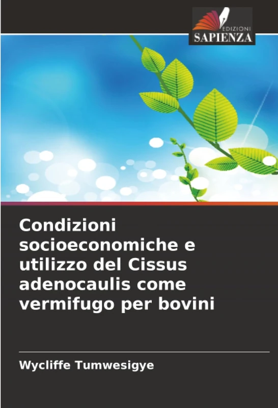 Condizioni socioeconomiche e utilizzo del Cissus adenocaulis come vermifugo per bovini