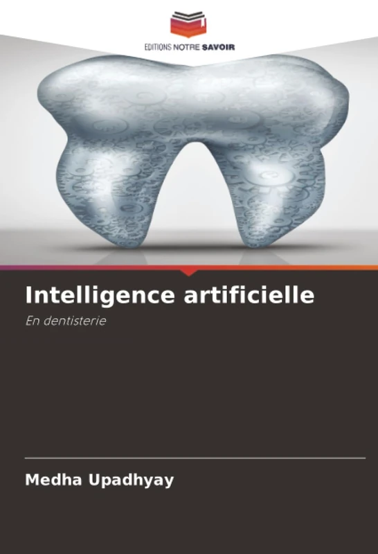 Intelligence artificielle: En dentisterie
