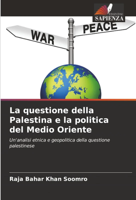 La questione della Palestina e la politica del Medio Oriente: Un'analisi etnica e geopolitica della questione palestinese