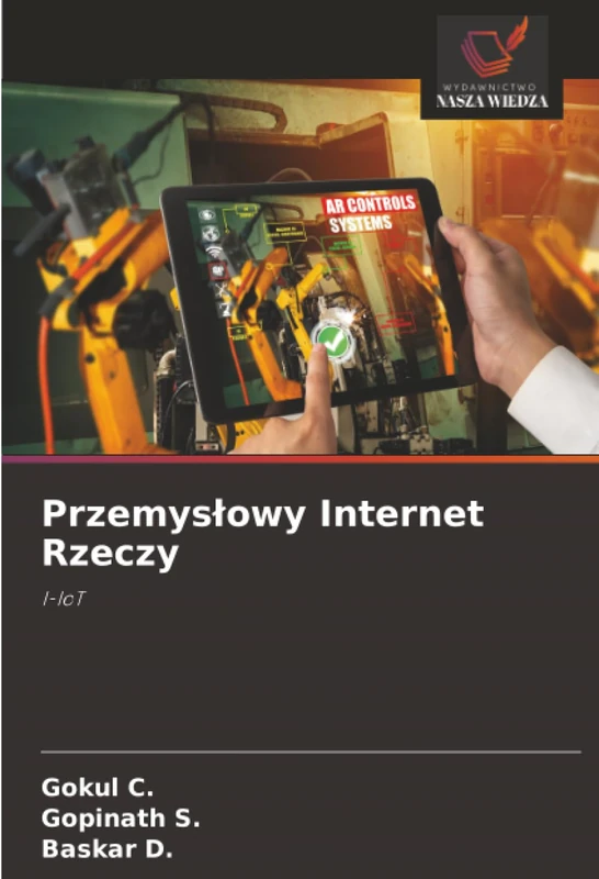 Przemysłowy Internet Rzeczy: I-IoT