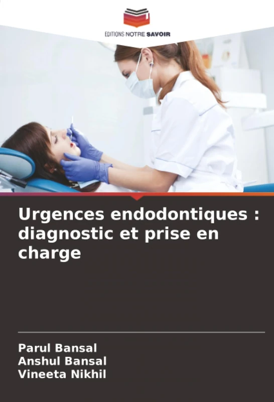 Urgences endodontiques : diagnostic et prise en charge