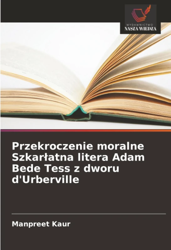 Przekroczenie moralne Szkarłatna litera Adam Bede Tess z dworu d'Urberville - Image 1