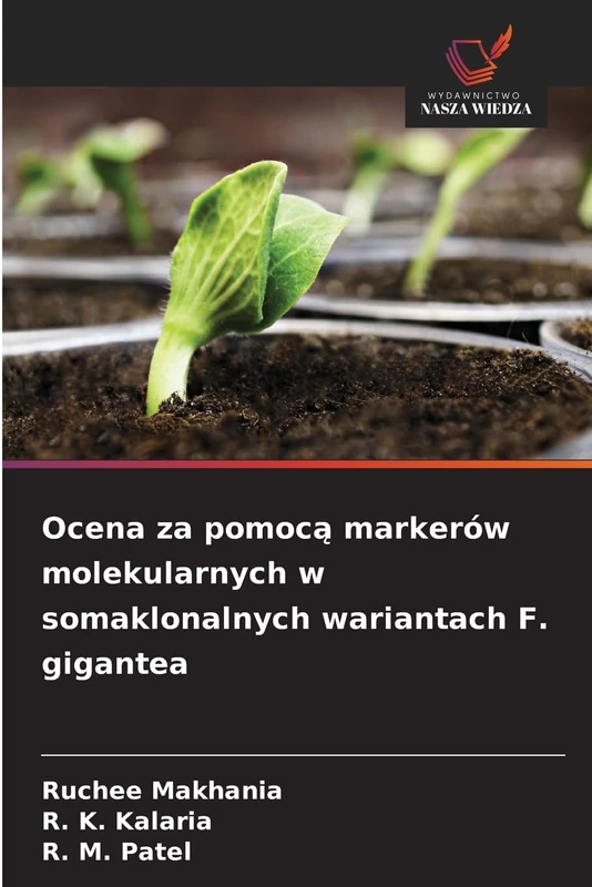 Ocena za pomocą markerów molekularnych w somaklonalnych wariantach F. gigantea