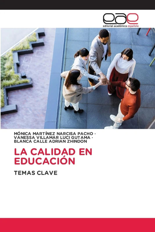 LA CALIDAD EN EDUCACIÓN: TEMAS CLAVE