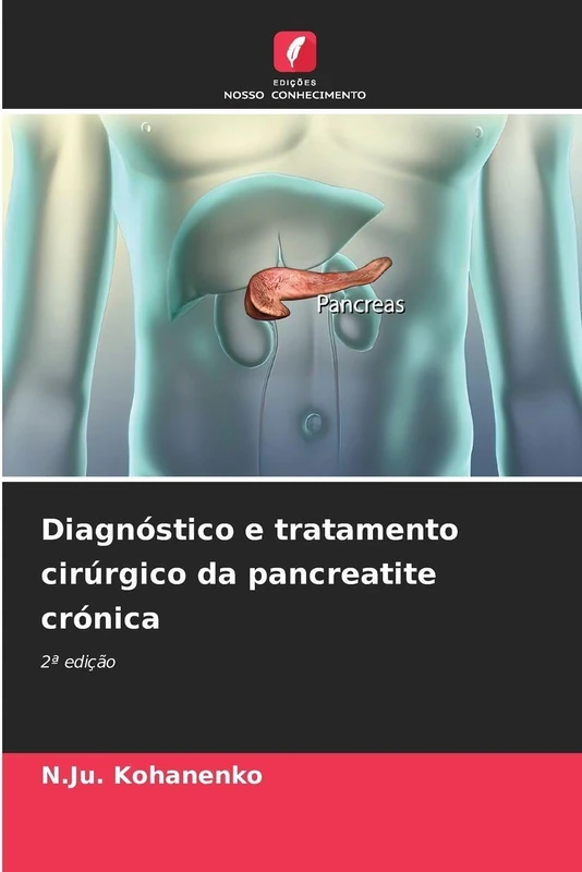 Diagnóstico e tratamento cirúrgico da pancreatite crónica: 2ª edição - Image 1