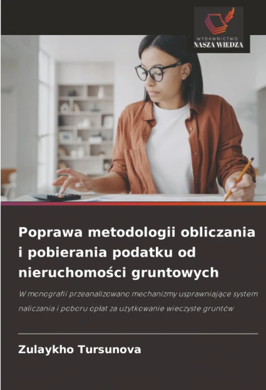 Poprawa metodologii obliczania i pobierania podatku od nieruchomości gruntowych